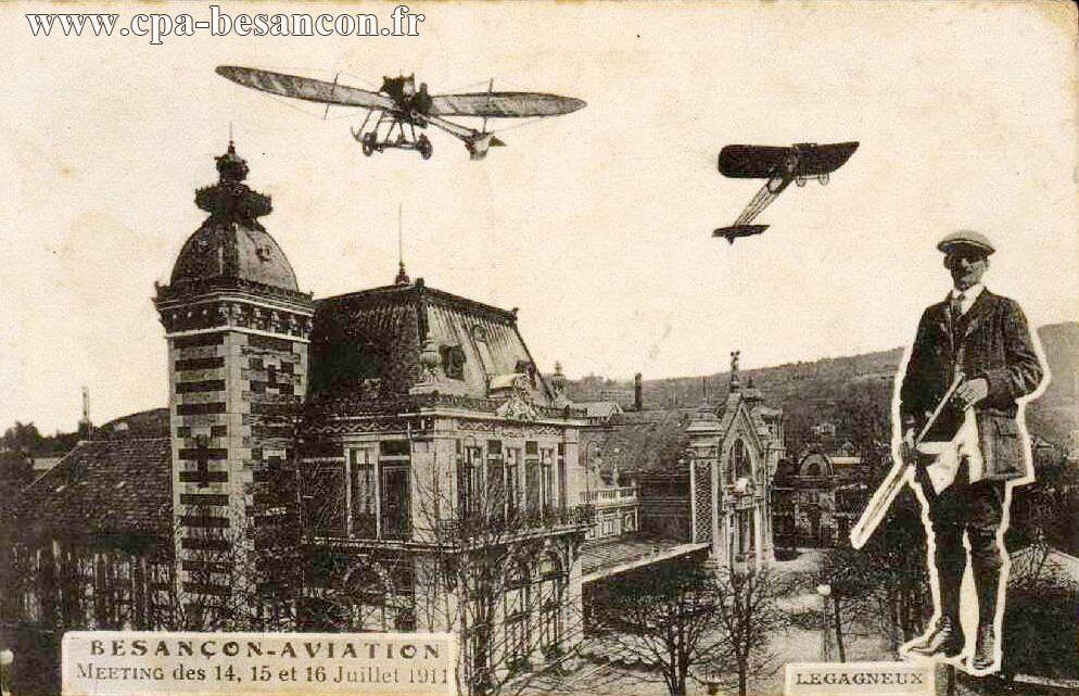 BESANÇON - AVIATION - MEETING des 14, 15 et 16 Juillet 1911